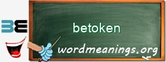 WordMeaning blackboard for betoken